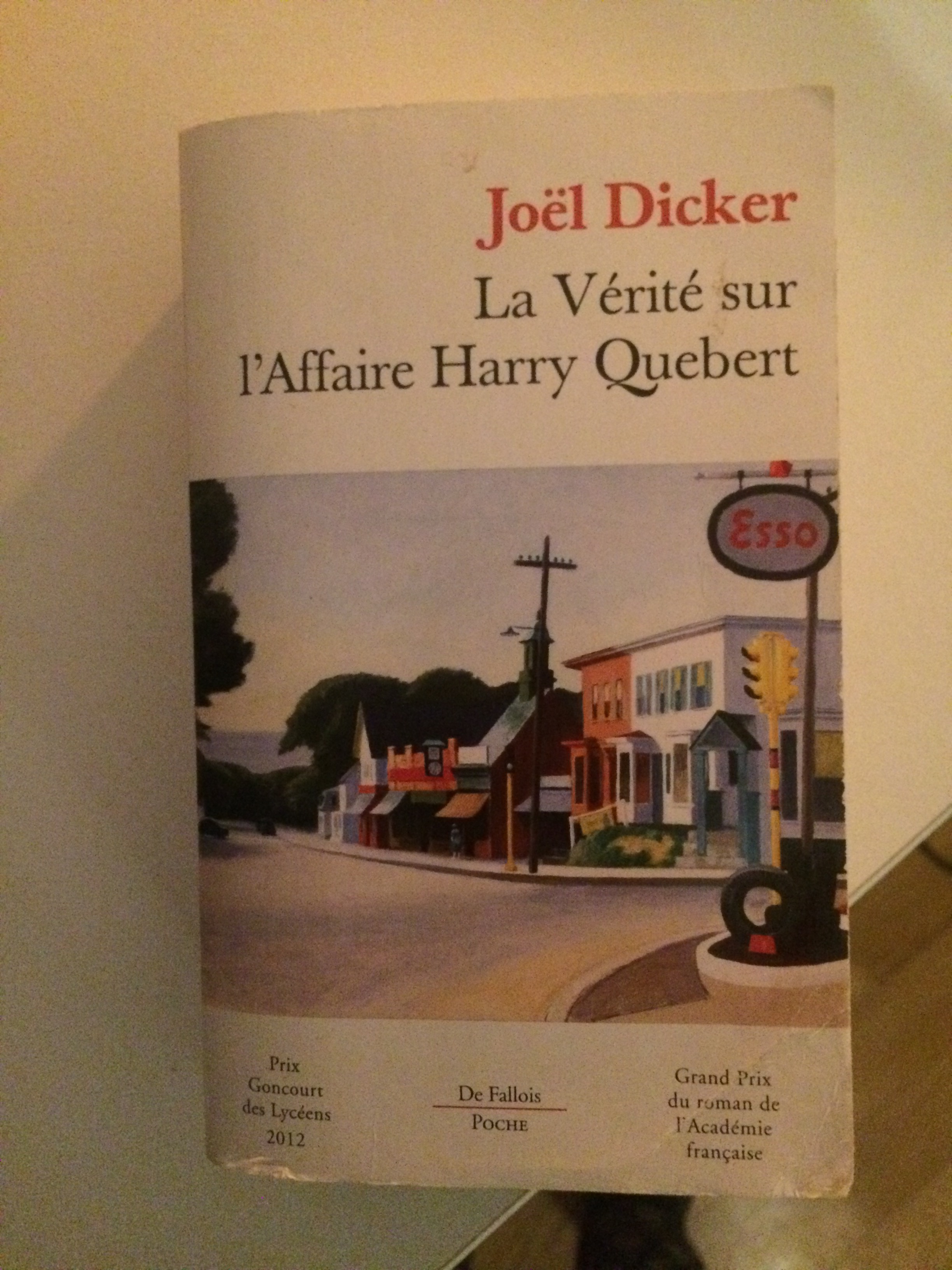 La vérité sur l'affaire harry Quebert - Joël Dicker