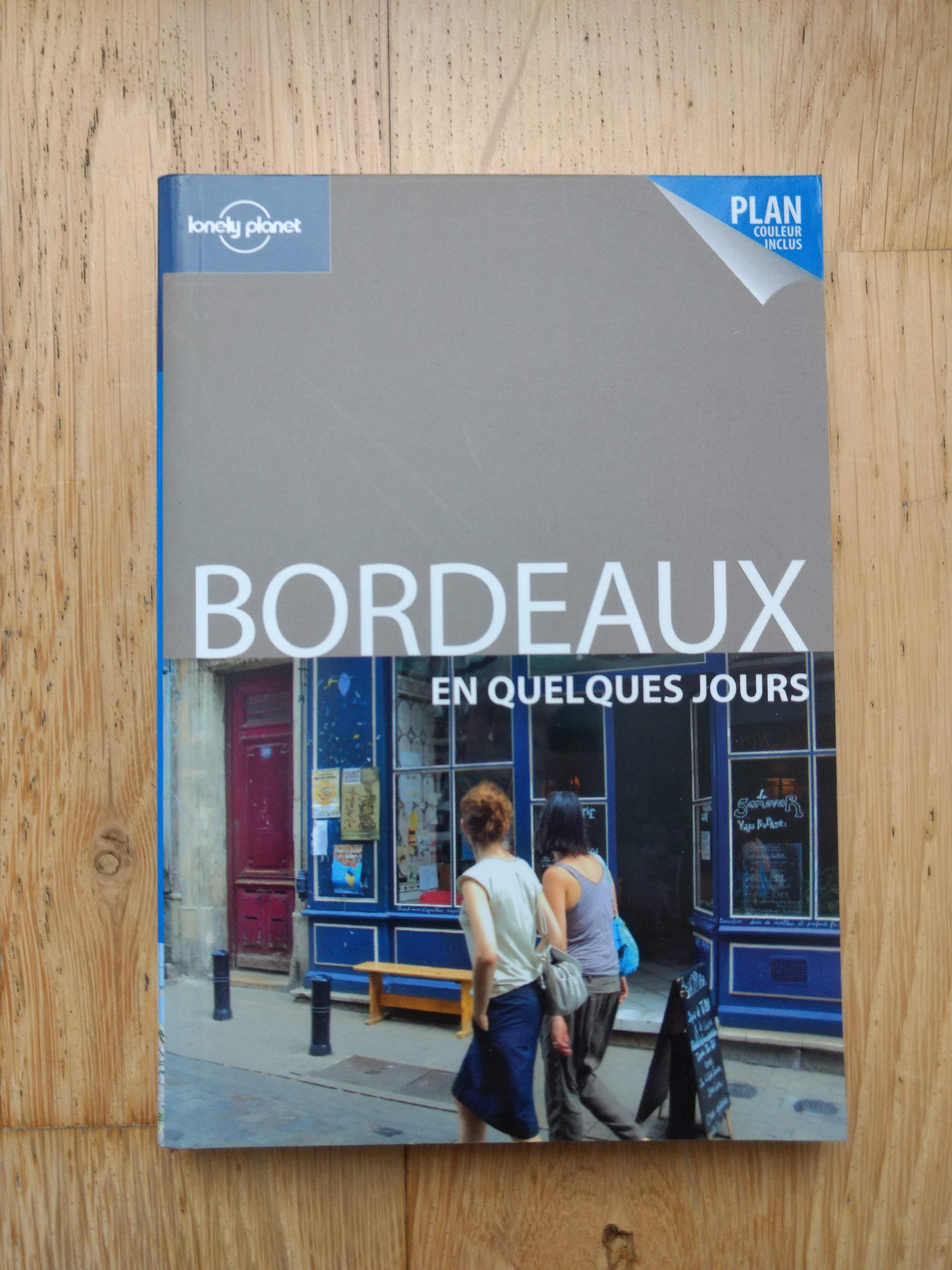 Guide Lonely planet sur Bordeaux